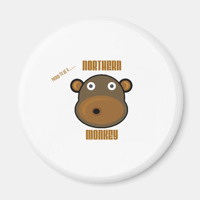 Proud To Be a Northern Monkey Magnet (Front)
