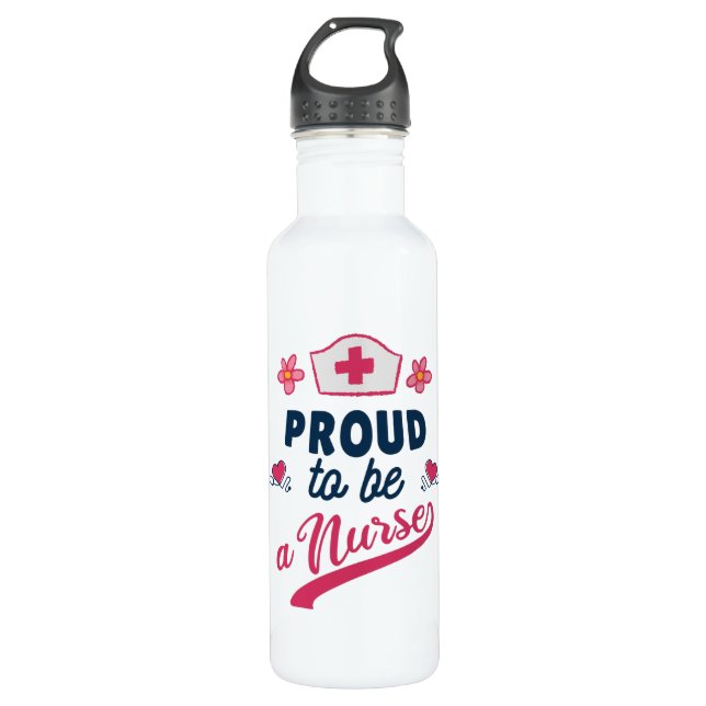 Proud to be a Nurse 710 Ml Water Bottle (Front)