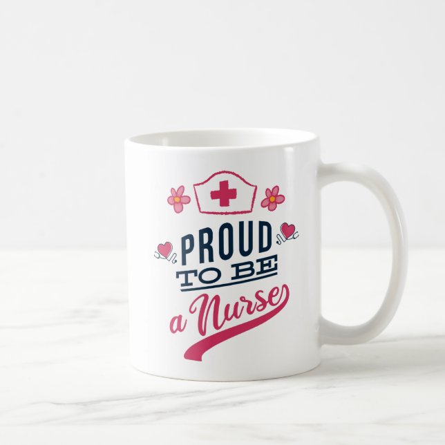 Proud to be a Nurse Coffee Mug (Right)