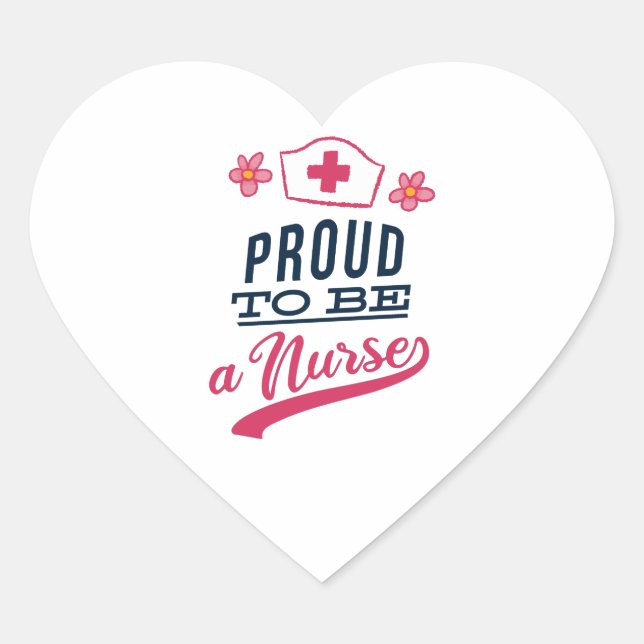 Proud to be a Nurse Heart Sticker (Front)