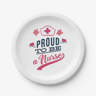 Proud to be a Nurse Paper Plate