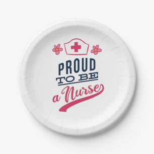 Proud to be a Nurse Paper Plate
