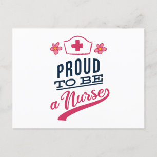 Proud to be a Nurse Postcard
