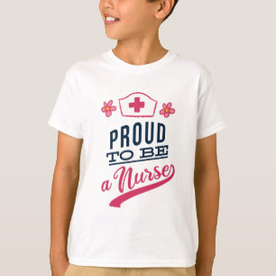 Proud to be a Nurse T-Shirt