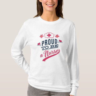 Proud to be a Nurse T-Shirt
