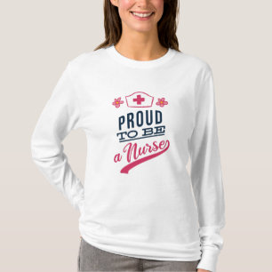Proud to be a Nurse T-Shirt
