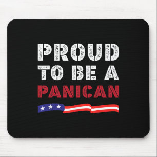 Proud To Be A Panican Trump Don't Be A Panican Fun Mouse Pad