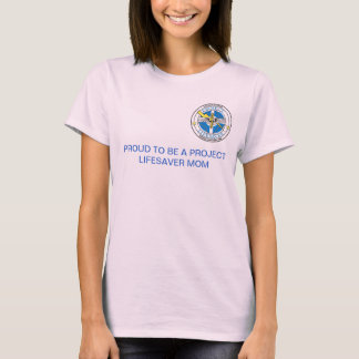 Proud to be a Project Lifesaver Mum T-Shirt