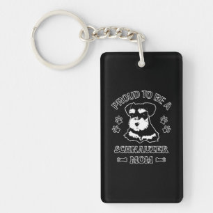 Proud To Be A Schnauzer Mum Key Ring