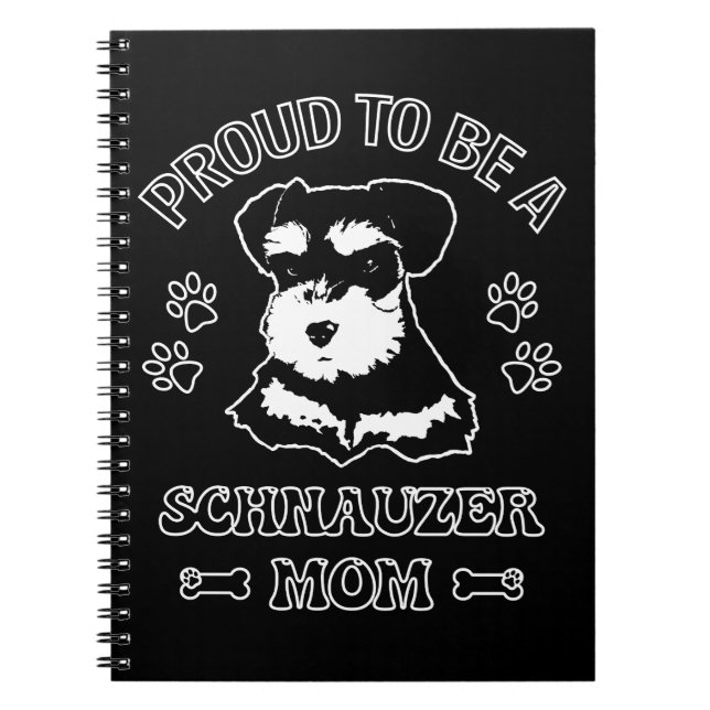 Proud To Be A Schnauzer Mum Notebook (Front)