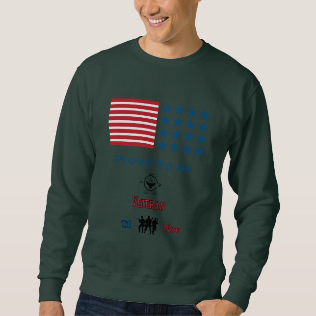 Proud to Be a Veteran Sweatshirt (Front)
