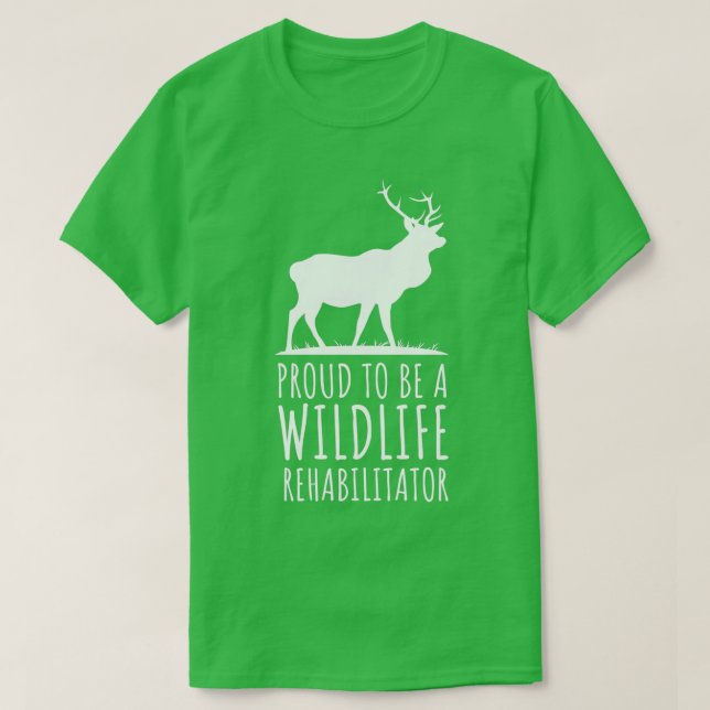 Proud To Be A Wildlife Rehabilitator Animal Rescue T-Shirt (Design Front)