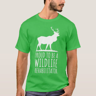 Proud To Be A Wildlife Rehabilitator Animal Rescue T-Shirt