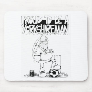 Proud to be a yorkshireman mouse pad