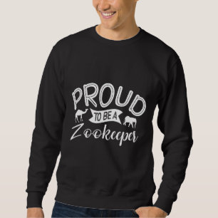 Proud To Be A Zookeeper Zookeeping Safari Animal Sweatshirt