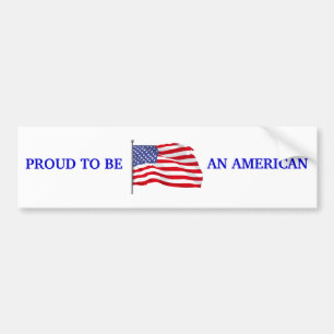 Proud to Be American Bumper Sticker