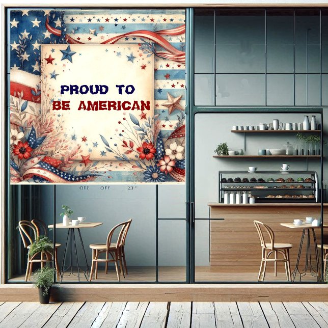 Proud To Be American Independence Day Shabby Chic (Proud To Be American Independence Day Shabby Chic Window Cling)