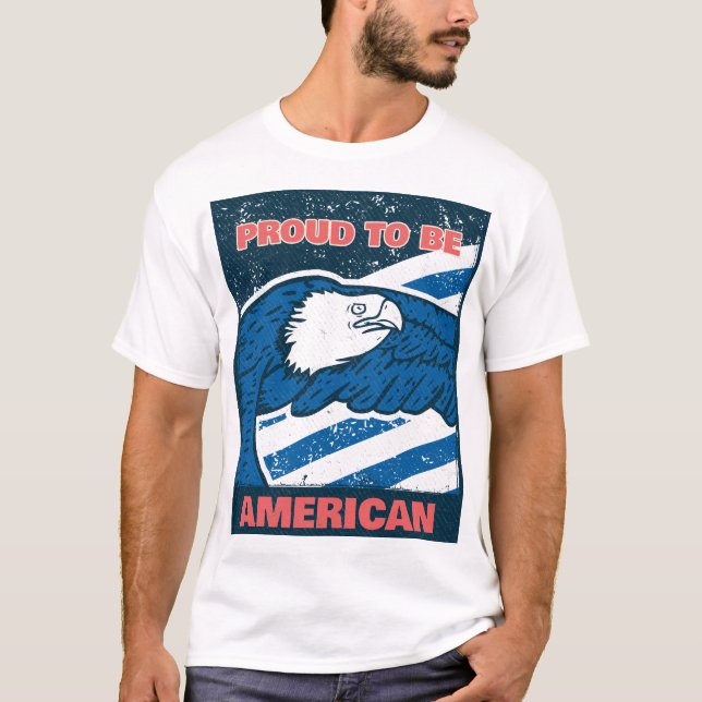 Proud To Be American T-Shirt (Front)