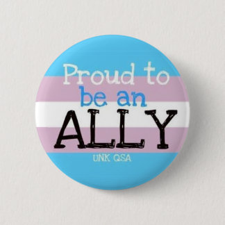 "Proud to be an Ally" - Transgender Button