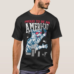 Proud To Be An Ameri cat Patriotic America 4th Of  T-Shirt