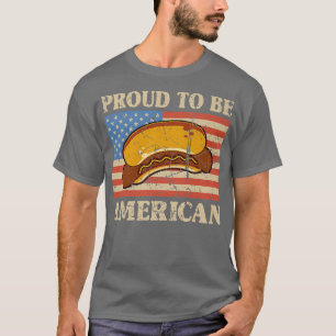 Proud To Be An American Pro USA Hot Dog Patriotic T-Shirt