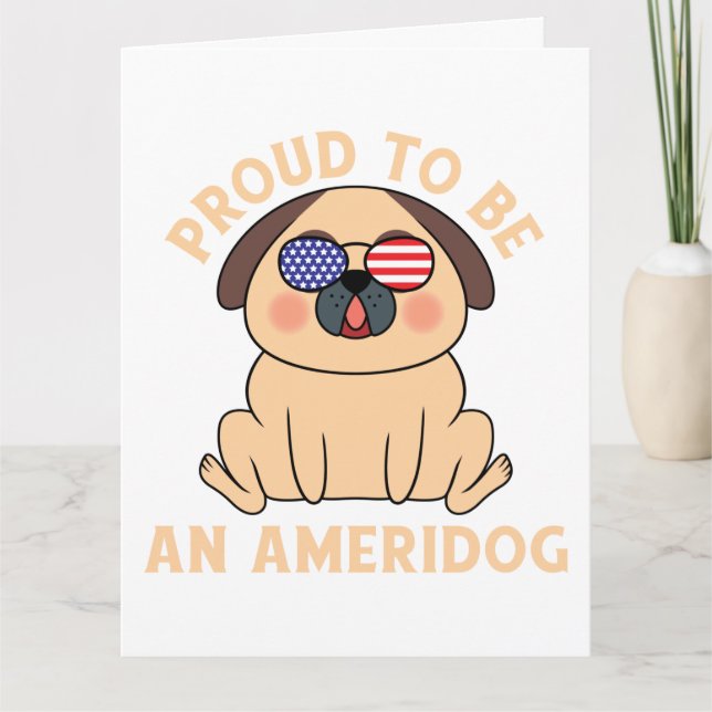 Proud To Be An American Pug Dog Card (Front)