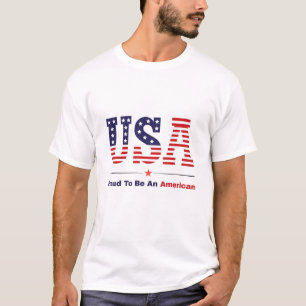 Proud To Be An American USA Flag Patriotic T Shirt