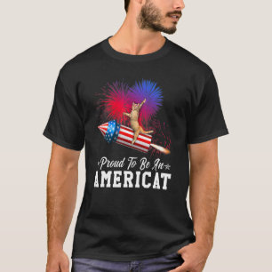 Proud To Be An Americat Cat 4th Of July Firework P T-Shirt
