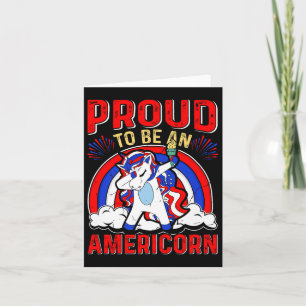 Proud To Be An Americorn Unicorn Independence Day Card