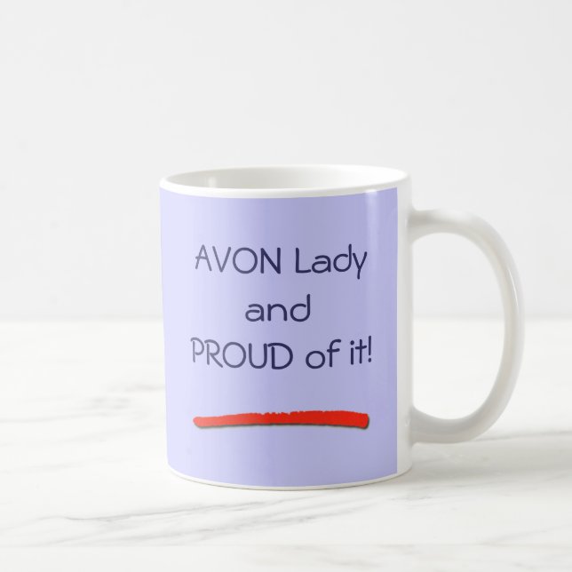 Proud to be an Avon Lady Mug (Right)
