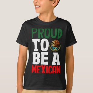 Proud to be an mexican pride flag mexico roots T-Shirt