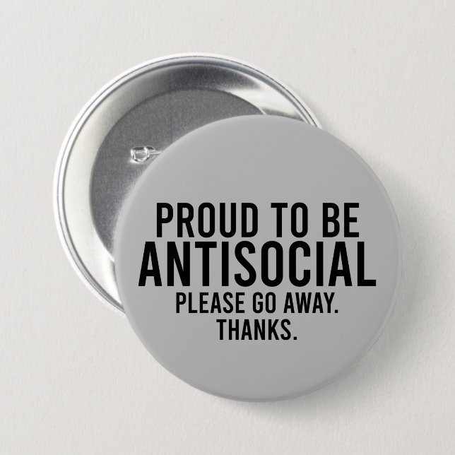 Proud To Be Antisocial Funny Introvert 7.5 Cm Round Badge (Front & Back)