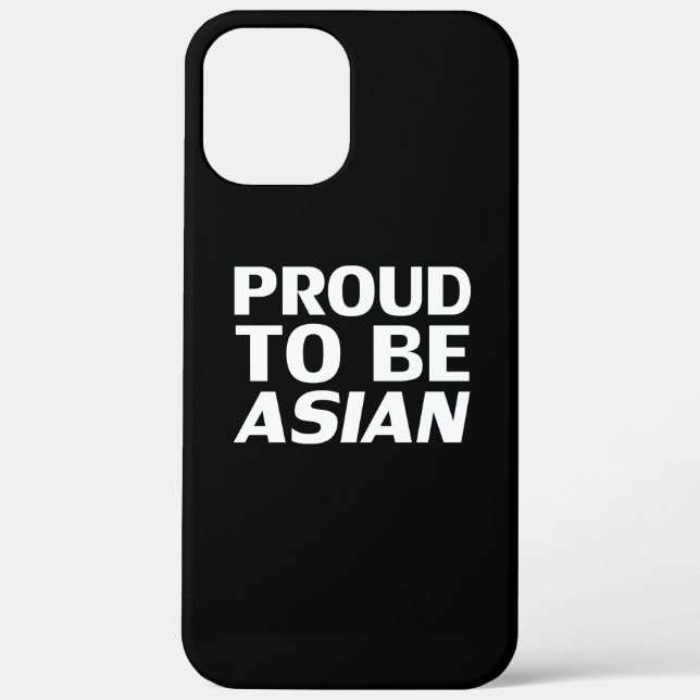 Proud to be Asian, black white Case-Mate iPhone Case (Back)