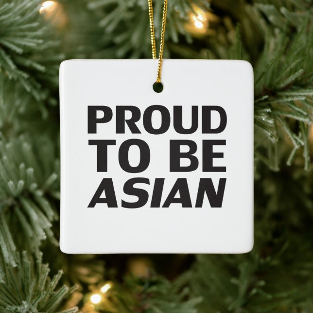 Proud to be Asian, black white sign Ceramic Ornament (Tree)