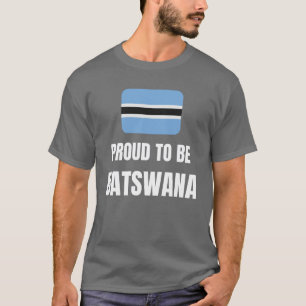 Proud to be Batswana T-Shirt