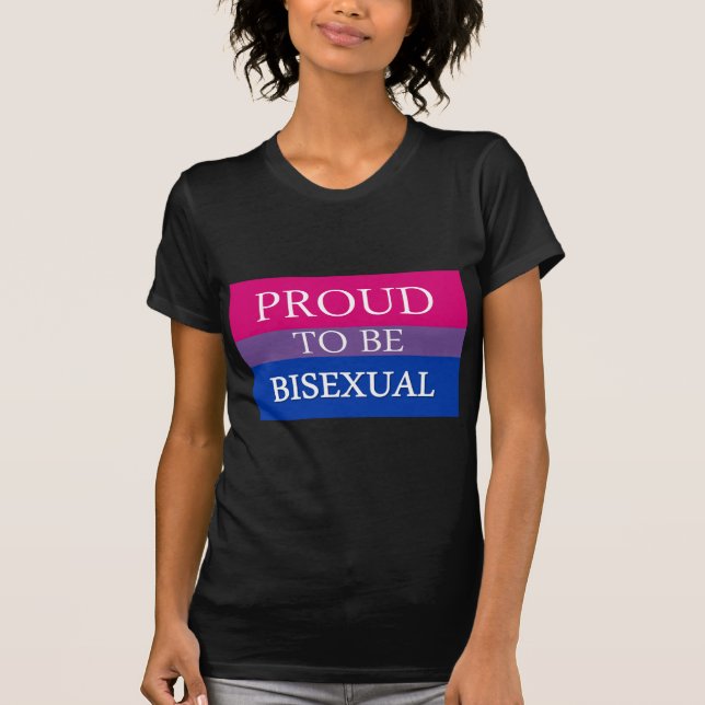 Proud To Be Bisexual T-Shirt (Front)