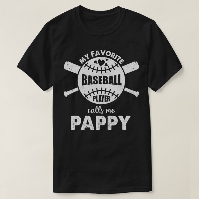 Proud To Be Called Pappy My Favourite Baseball Pla T-Shirt (Design Front)