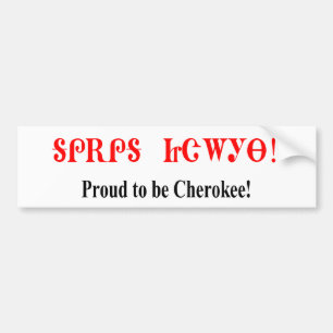 Proud To Be Cherokee Bumper Sticker
