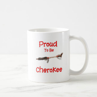 Proud To Be Cherokee Coffee Mug