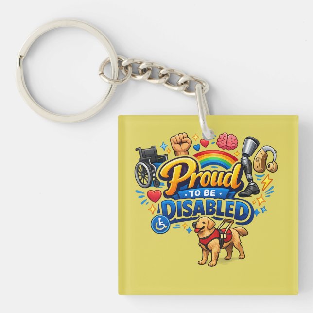 Proud to Be Disabled – Empowerment Graphic Design Key Ring (Front)