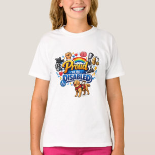Proud to Be Disabled – Empowerment Graphic Design T-Shirt