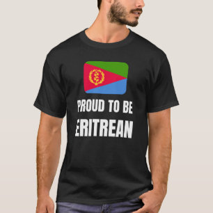 Proud to be Eritrean T-Shirt