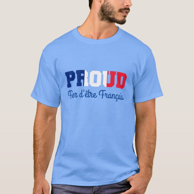 Proud to be French T-Shirt (Front)