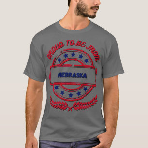 Proud To Be From Nebraska  T-Shirt