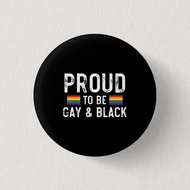 Proud To Be Gay And Black 3 Cm Round Badge (Front)
