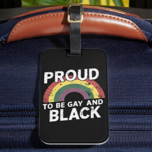 Proud To Be Gay And Black Pride Month 2025 Luggage Tag