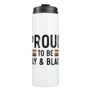 Proud To Be Gay And Black Pride Month 2025 Thermal Tumbler