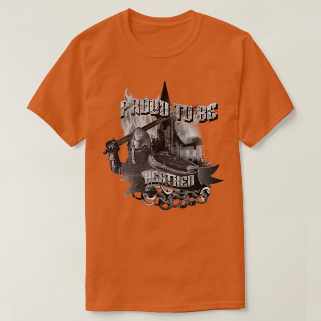 Proud To Be Heathen T-Shirt (Design Front)