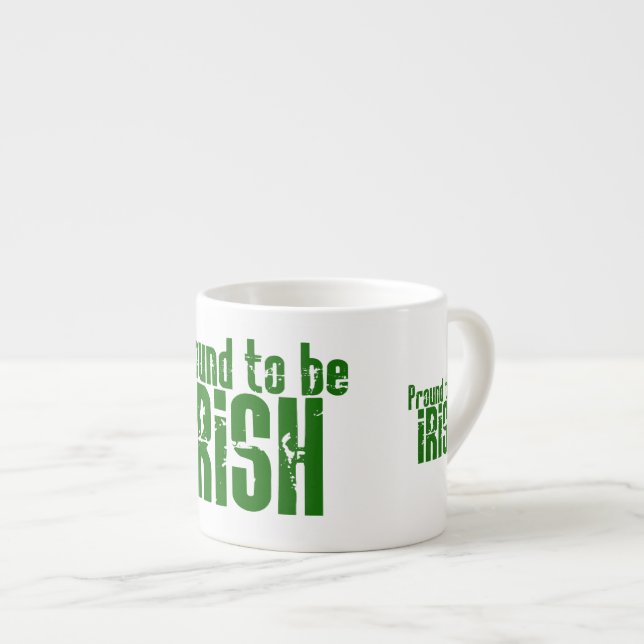 Proud to be Irish Espresso Cup (Front Right)