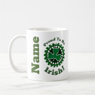 Proud to be Irish St Patricks day Coffee Mug